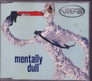 Vitro - Mentally Dull - UK  CD Single