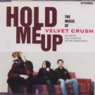Velevet Crush - Hold Me Up - UK  CD Single