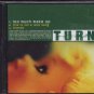 Turn - Too Much Make Up - UK CD Single