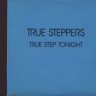 True Steppers - True Step Tonight - UK Promo  CD Single
