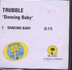 Trubble - Dancing Baby - UK Promo  CD Single