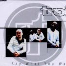 Troi - Say What You Want - Germany CD Single Troi - Say What You Want - Germany CD Single