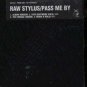 Raw Stlyus - Pass Me By - UK Promo CD Single