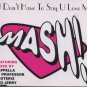 Mash! - U Don't Have To Say U Love Me - UK  CD Single