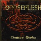 Gooseflesh - Chemical Garden - UK CD Gooseflesh - Chemical Garden - UK CD