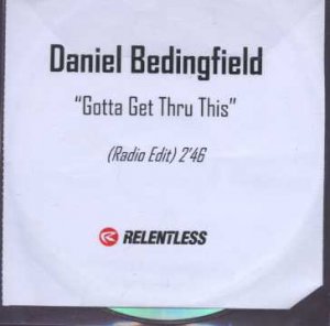 Daniel Bedingfield - Gotta Get Thru This - UK Promo  CD Single