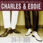 Charles & Eddie - 24-7-365 - UK CD Single