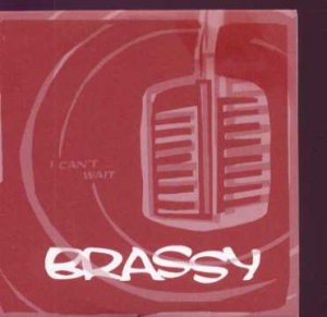 Brassy - I Can't Wait - UK  CD Single