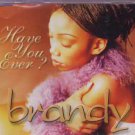 Brandy - Have You Ever? - UK  CD Single