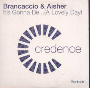 Brancaccio & Aisher - It's Gonna Be... (A Lovely Day) - UK Promo  CD Single