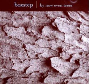 Boxstep - By Now Even Trees - Import CD Single