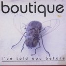 Boutique - I've Told You Before - UK  CD Single