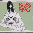 Boss Hog - I Dig You - UK  CD Single