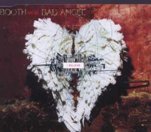 Booth and the Bad Angel - I Believe - UK  CD Single