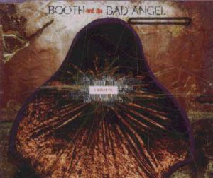 Booth & The Bad Angel - I Believe - UK  CD Single