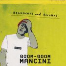 Boom Boom Mancini - Arguments and Alcohol - UK  CD Single