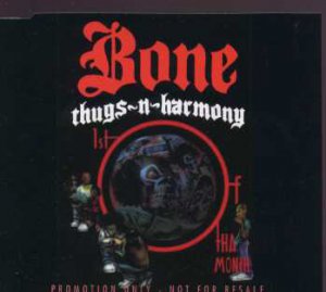 Bone Thugsz-n-Harmony - 1st Of Tha Month - UK Promo CD Single