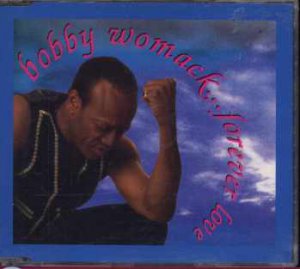 Bobby Womack - Forever Love - UK  CD Single