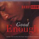 Bobby Brown - Good Enough - UK  CD Single
