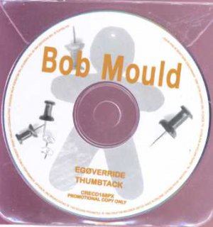 Bob Mould - Egoverride - UK Promo CD Single