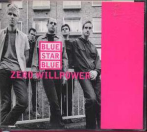 Blue Star Blue - Zero Willpower - UK  CD Single