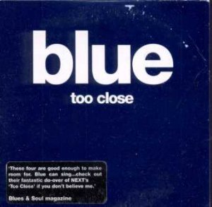 Blue - Too Close - UK Promo CD Single