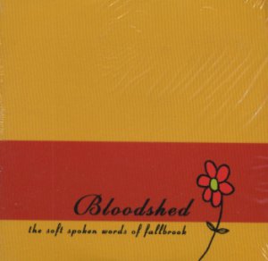 Bloodshed - The Soft Spoken Words Of Fallbrook - USA  CD Single