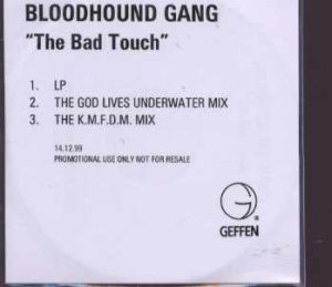 Bloodhound Gang - The Bad Touch - UK Promo  CD Single