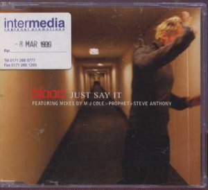 Blood - Just Say It - UK  CD Single