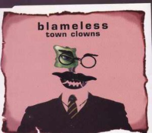 Blameless - Town Clowns - UK  CD Single