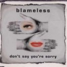 Blameless - Don't Say You're Sorry - UK  CD Single
