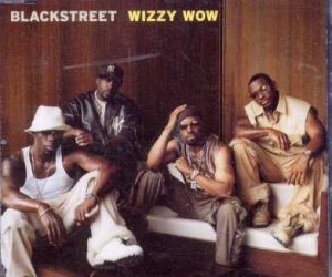 Blackstreet - Wizzy Wow - UK Promo CD Single