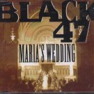 Black 47 - Maria's Wedding - UK  CD Single