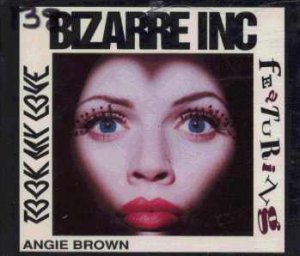 Bizarre Inc ft Angie Brown - Took My Love - UK  CD Single