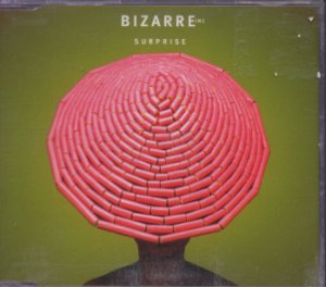 Bizarre Inc - Surprise - UK  CD Single