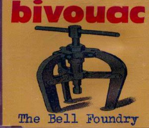 Bivouac - The Bell Foundry - UK  CD Single