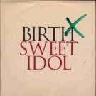 Birth - Sweet Idol - UK Promo  CD Single