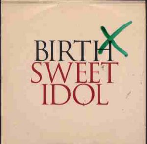 Birth - Sweet Idol - UK Promo  CD Single