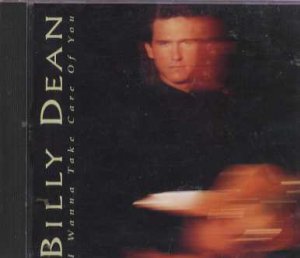 Billy Dean - I Wanna Take Care Of You - UK Promo  CD Single