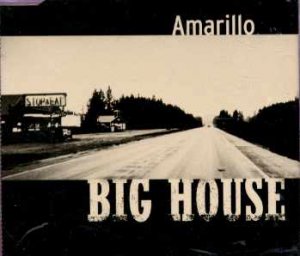 Big House - Amarillo - UK  CD Single