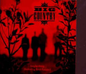 Big Country - Fragile Thing - UK  CD Single