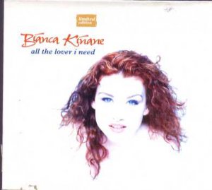 Bianca Kinane - All The Lover I need - UK  CD Single