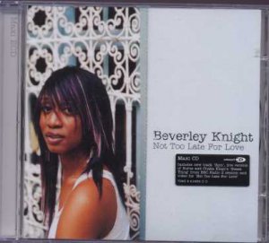 Beverley Knight - Not Too Late For Love - UK  CD Single