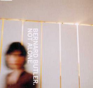 Bernard Butler - Not Alone - UK CD Single