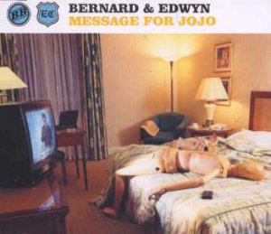 Bernard & Edwyn - Message For JoJo - UK  CD Single