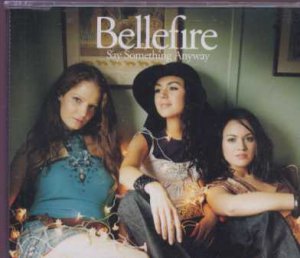 Bellefire - Say Something Anyway - UK  CD Single