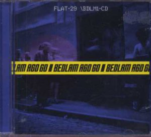 Bedlam  Ago Go - Flat-29 - UK  CD Single