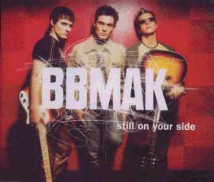 BBMak - Still On Your Side - UK Promo  CD Single