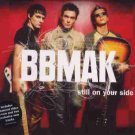 BBMAK - Still On Your Side - UK  CD Single
