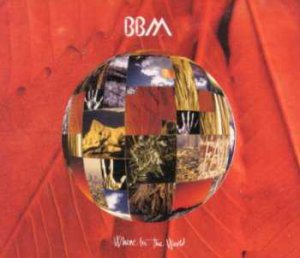 BBM - Where In The World - UK CD Single
